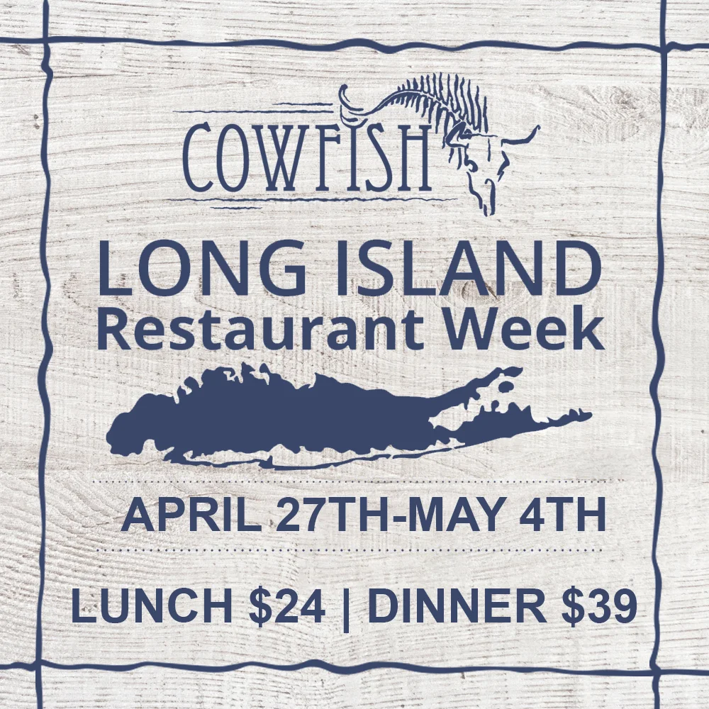Long Island Restaurant Week April 27th-May 4th | Lunch $24 | Dinner $39